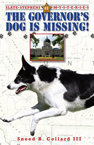 The Governor's Dog is Missing (Slate Stephens Mysteries Book 1)