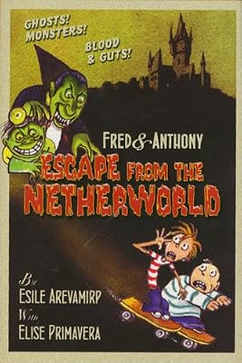 Fred & Anthony Escape from the Netherworld