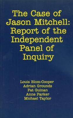 The Case of Jason Mitchell: Report of the Independent Panel of Inquiry