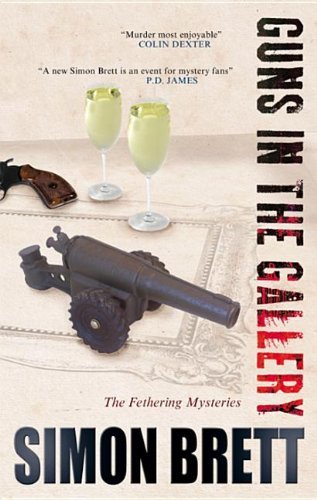Guns in the Gallery (A Fethering Mystery Book 13) by Simon Brett