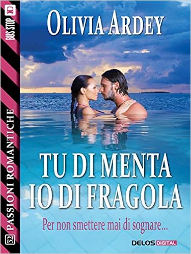 Olivia Ardey - Tu di menta io di fragola (2015)