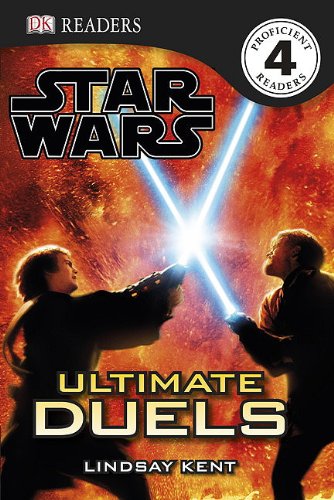 DK Readers L4: Star Wars: Ultimate Duels by Lindsay Kent