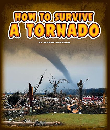 How to Survive a Tornado by Marne Ventura