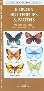Illinois Butterflies and Moths: An Introduction to Familiar Species (State Nature Guides)