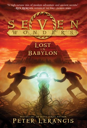 Seven Wonders Book 2: Lost in Babylon by Peter Lerangis