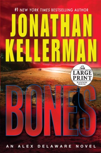 Bones (Alex Delaware, No. 23) by Jonathan Kellerman