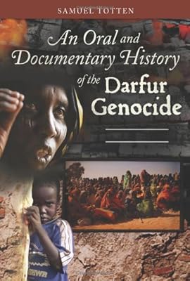An Oral and Documentary History of the Darfur Genocide