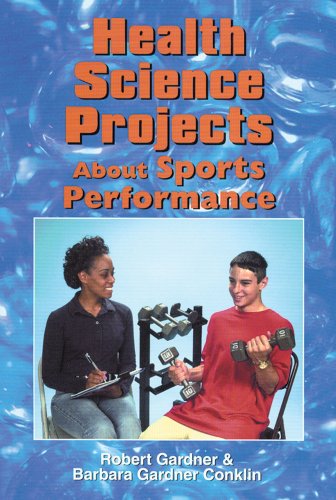 Health Science Projects About Sports Performance (Science Projects (Enslow)) by Robert Gardner