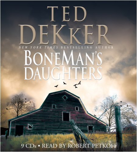 BoneMan's Daughters by Ted Dekker