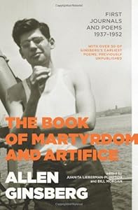 The Book of Martyrdom and Artifice: First Journals and Poems: 1937-1952