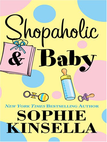 Shopaholic & Baby by Sophie Kinsella