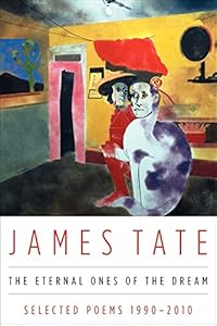 The Eternal Ones of the Dream: Selected Poems 1990 - 2010