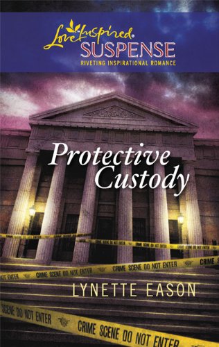Protective Custody by Lynette Eason
