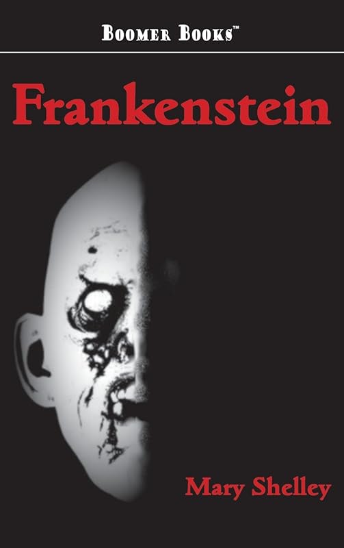 Frankenstein by Mary Wollstonecraft Shelley