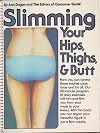 Slimming your hips, thighs, & butt