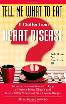 If I Suffer from Heart Disease: Nutrition You Can Live with