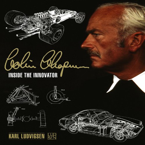 Colin Chapman: Inside the Innovator by Karl Ludvigsen
