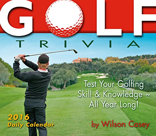 Golf Trivia Desk Calendar 2016 by Sellers Publishing Inc
