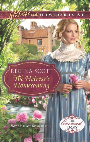The Heiress's Homecoming (Love Inspired Historical) by Regina Scott
