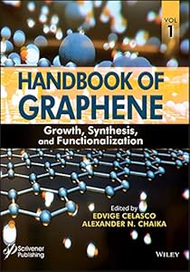 Handbook of Graphene, Volume 1: Growth, Synthesis, and Functionalization by Edvige Celasco