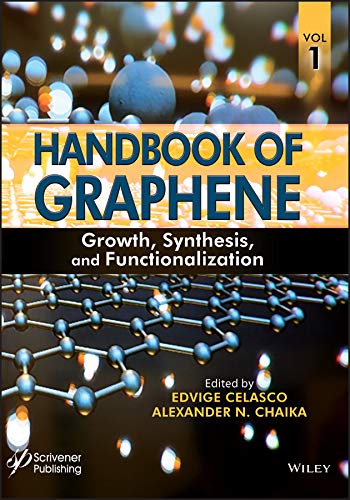 Handbook of Graphene, Volume 1: Growth, Synthesis, and Functionalization by Edvige Celasco
