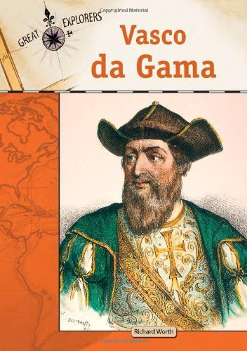 Vasco Da Gama (Great Explorers (Chelsea House)) by Richard Worth