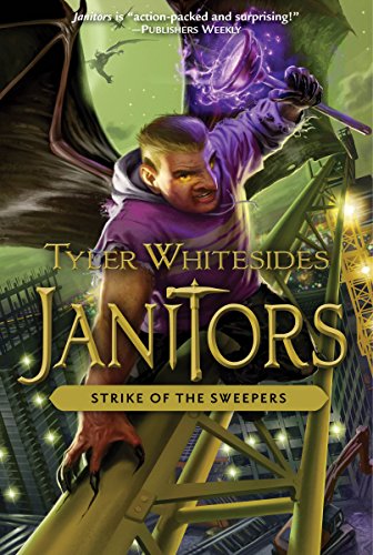 Janitors, Book 4: The Strike of the Sweepers by Tyler Whitesides