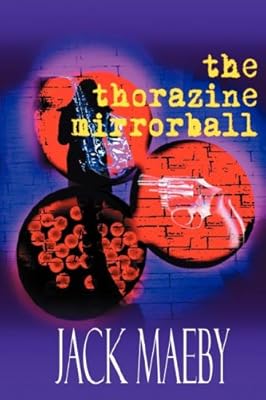 The Thorazine Mirrorball