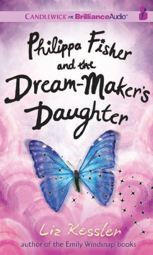 Philippa Fisher and the Dream-Maker's Daughter by Liz Kessler
