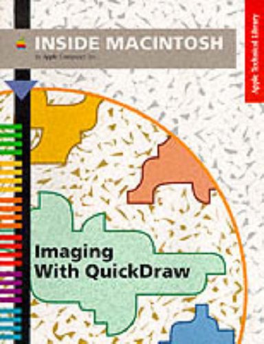 Inside Macintosh: Imaging With Quickdraw (Apple Technical Library) by Apple Computers