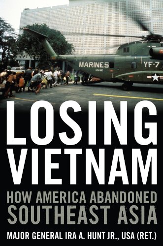 Losing Vietnam: How America Abandoned Southeast Asia (Battles and Campaigns) by Scott Walker