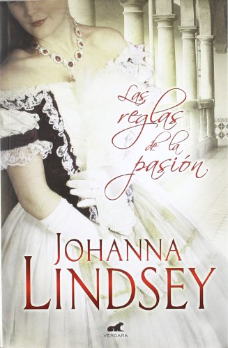 Las reglas de la pasion (Spanish Edition) (Amor y Aventura) by Johanna Lindsey