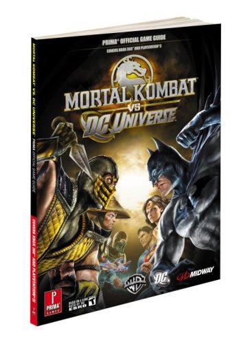 Mortal Kombat vs. DC Universe: Prima Official Game Guide (Prima Official Game Guides) by Jason Wilson