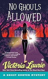 No Ghouls Allowed: A Ghost Hunter Mystery