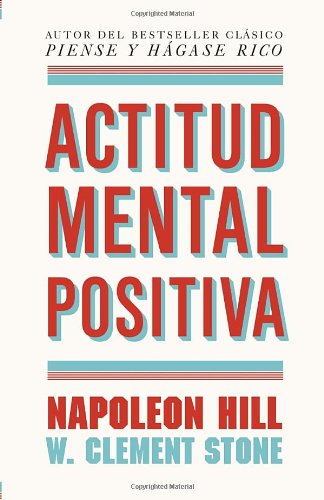 Actitud mental positiva by Napoleon Hill