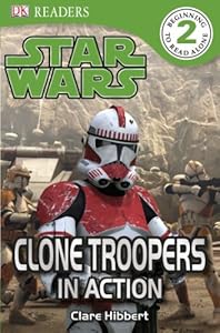 Star Wars: Clone Troopers in Action (DK Readers, Level 2: Beginning to Read Alone)