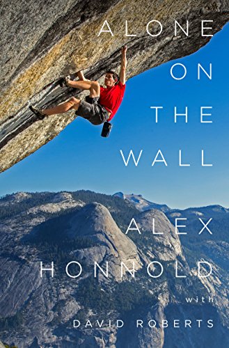 Alone on the Wall by Alex Honnold                       ,