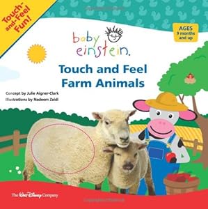 Baby Einstein: Touch and Feel Farm Animals (Touch-and-feel Book, A)