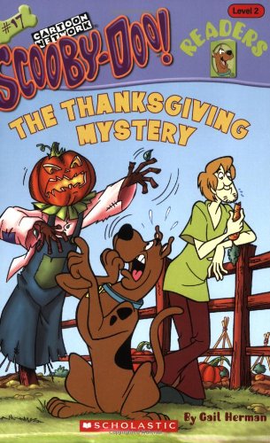 Scooby-Doo Reader #17: The Thanksgiving Mystery (Level 2) by Gail Herman