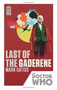 Doctor Who: Last of the Gaderene by Mark Gatiss
