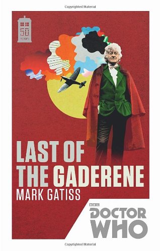 Doctor Who: Last of the Gaderene by Mark Gatiss