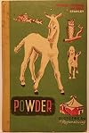 Powder: The Story of a Colt, a Duchess, and the Circus