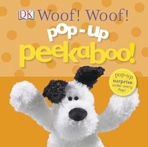 Pop-up Peekaboo: Woof! Woof!