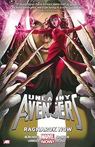 Uncanny Avengers Volume 3: Ragnarok Now
