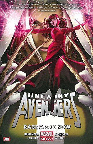 Uncanny Avengers Volume 3: Ragnarok Now by Rick Remender