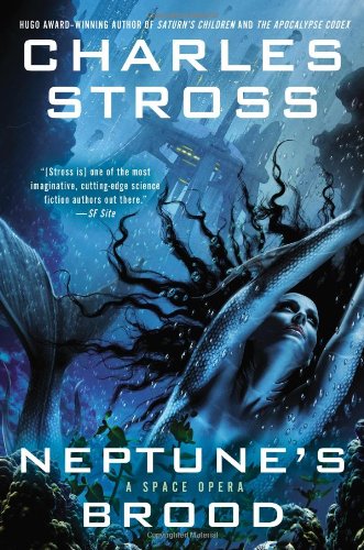 Neptune's Brood by Charles Stross