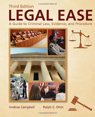 Legal Ease: A Guide to Criminal Law, Evidence, and Procedure