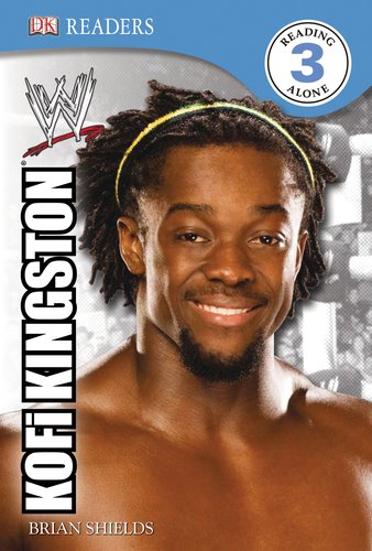 DK Reader Level 3 WWE: Kofi Kingston by Kevin Sullivan