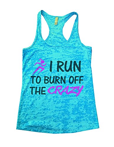 I Run to Burn Off The Crazy Tank Top Womens Workout Gym Funny Actve Running Shirt