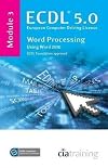 ECDL Syllabus 5.0 Module 3 Word Processing Using Word 2010 by CiA Training Ltd (2010)
